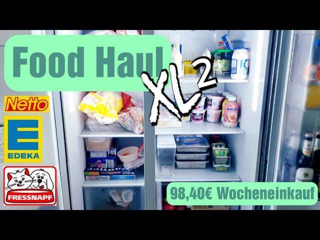 Food Haul XL² | 98,40€ Wocheneinkauf | Wochenplan 5 Personen | #netto #edeka #fressnapf