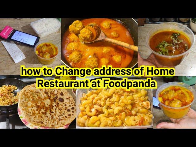 How to Change address of Home Restaurant at Foodpanda| Cooking Food business ideas for Women at home