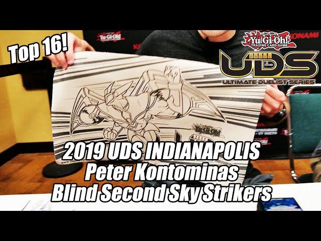 Yu-Gi-Oh! Top 16 UDS Indianapolis - Blind Second Sky Strikers - Peter Kontominas - Invitational 2019