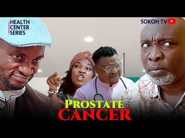 PROSTATE CANCER CURE ALMOST ENDED MY MARRIAGE // NEW EPISODE 2024// SOKOH , MOG.