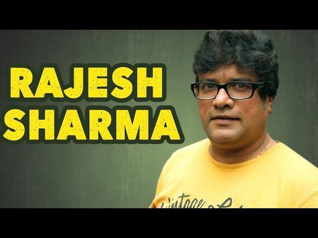 The Talented Actor - Rajesh Sharma