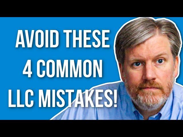 Single Member LLC Mistakes You Should Avoid - 4 Biggies