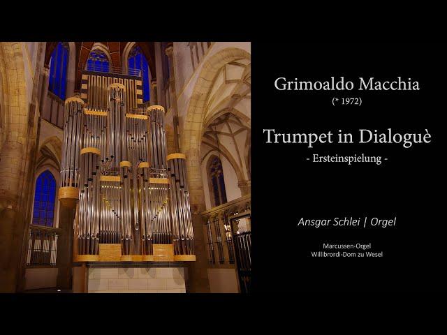 Grimoaldo Macchia - Trumpet Dialoguè | Willibrordi-Dom Wesel | Domkantor Ansgar Schlei