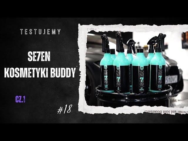 TESTUJEMY#18 - SE7EN - kosmetyki BUDDY cz.1