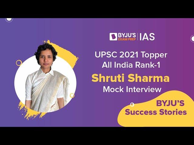 Shruti Sharma AIR-1 | UPSC/IAS 2021 Topper | BYJU’S IAS - Tablet Learning Program Student