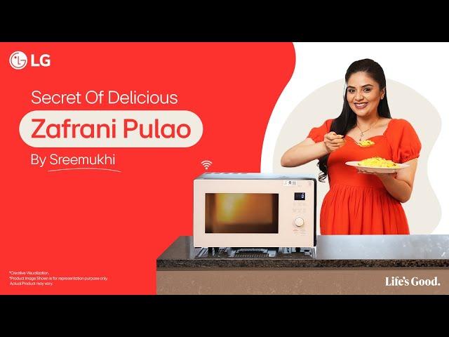 Delicious Zafrani Pulao with LG Scan to Cook Microwave Oven | Sreemukhi