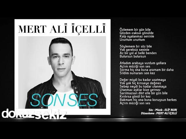 Mert Ali İçelli - Son Ses (Official Audio)