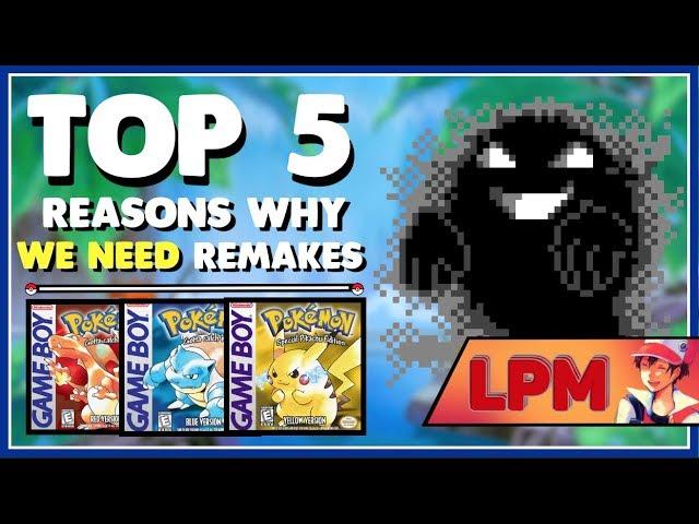 Top 5 Reasons Why We Need Pokémon Red and Blue Remakes