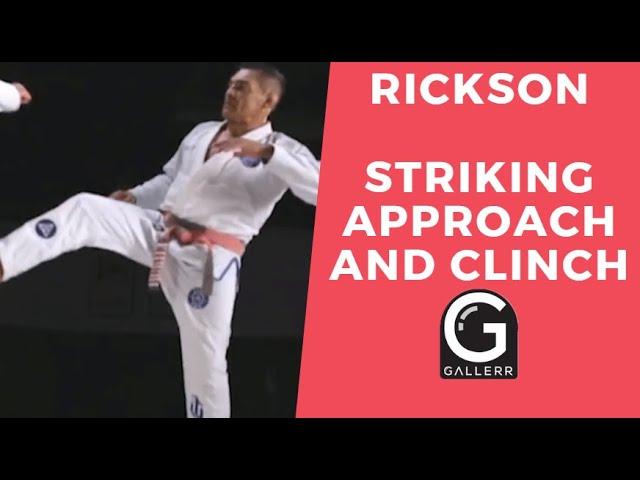 Rickson Gracie: Approach and clinch a striking aggressor