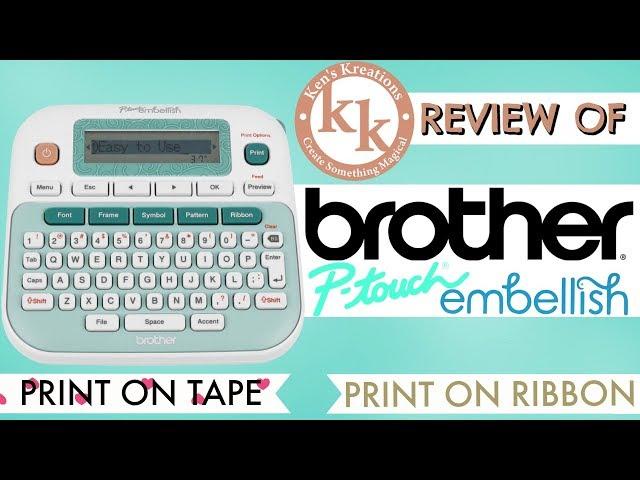 Brother P-Touch Embellish Review