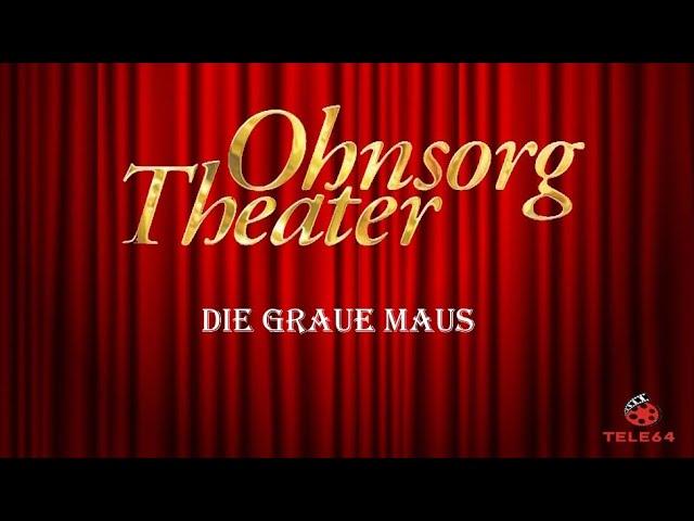 Ohnsorg Theater - Die graue Maus 1998