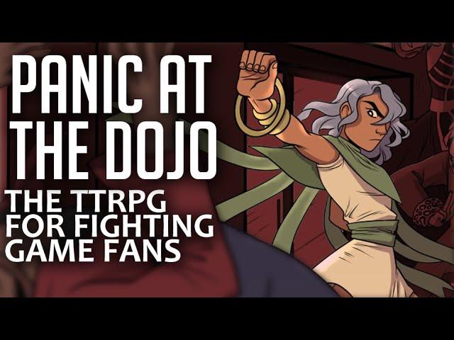 Panic At The Dojo: A Tabletop RPG For Fighting Game Fans (New Challenger)