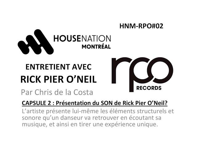 HNM RPO#2 - ENTREVUE DE CHRIS DE LA COSTA AVEC RICK PIER O’NEIL - PRÉSENTATION MUSICALE DE L'ARTISTE