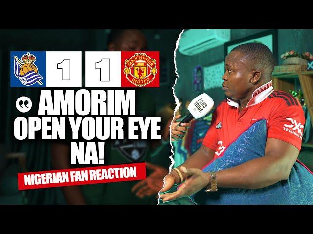 REAL SOCIEDAD 1-1 MANCHESTER UNITED  (Henry - NIGERIAN FAN REACTION)EUROPA LEAGUE - 24/25 HIGHLIGHTS