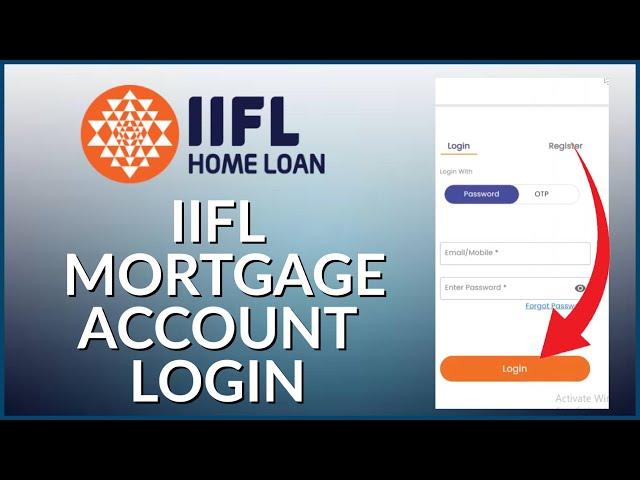 How to Login IIFL Mortgage Account 2024?