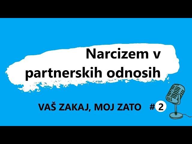 O narcizmu v partnerskih odnosih - Roman Vodeb & Ksenija