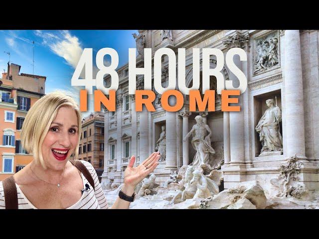 Rome In 48 Hours: The Ultimate Itinerary For First-timers