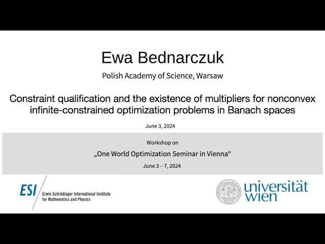 Ewa Bednarczuk - Constraint qualification and the existence of multipliers for nonconvex infinite...