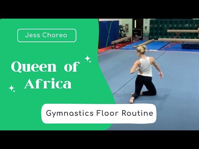 Queen of Africa | Gymnastics Floor Routine | Jess Choreo