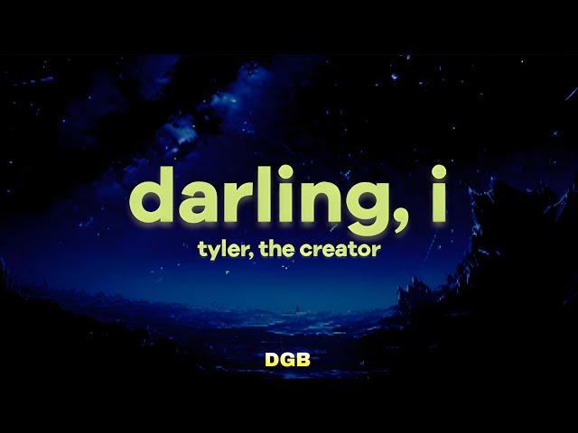 Tyler, The Creator - Darling I [Lyrics]