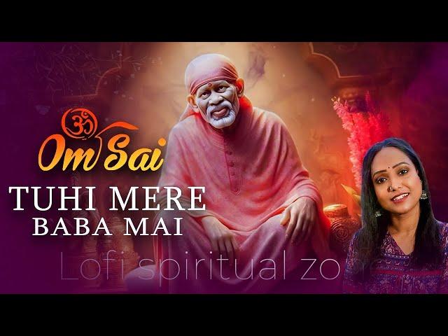 Sai Om Sai Tu Hi Mere Baba Mai | Sai Baba Song 2024 | Kartiki Barge { KB VOICE } Sai Ram