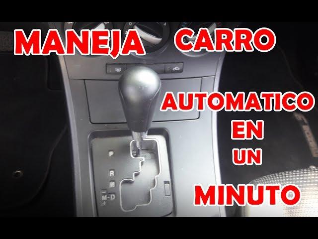 APRENDE A MANEJAR CARRO AUTOMATICO