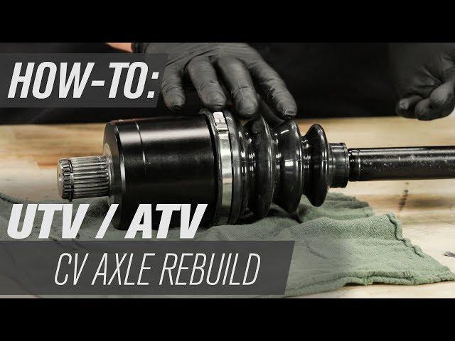 How To Rebuild an ATV/UTV CV Axle