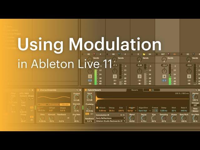 Ableton Live 11: First Look. Using Modulation with Simon Stokes (Petrichor/subSine Academy)