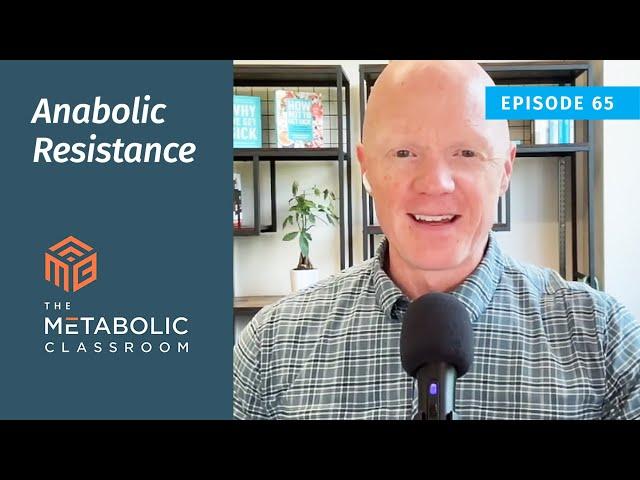 Understanding Anabolic Resistance: Dr. Ben Bikman on Aging and Muscle Health