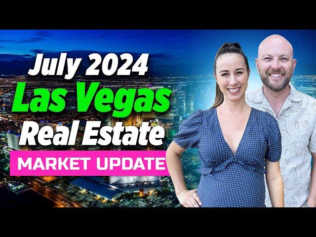 July 2024 Las Vegas Real Estate Market Update