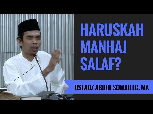 Haruskah Manhaj Salaf? - Ustadz Abdul Somad Lc. MA