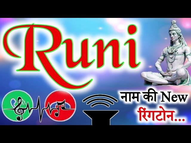 Runi Name ringtone  Runi Ringtone  Runi naam ki ringtone