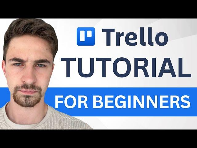 Complete Trello Tutorial For Beginners (2024) | How to Use Trello Project Management Software