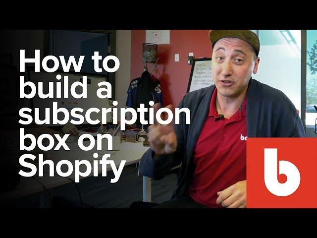 How to build a subscription box on Shopify