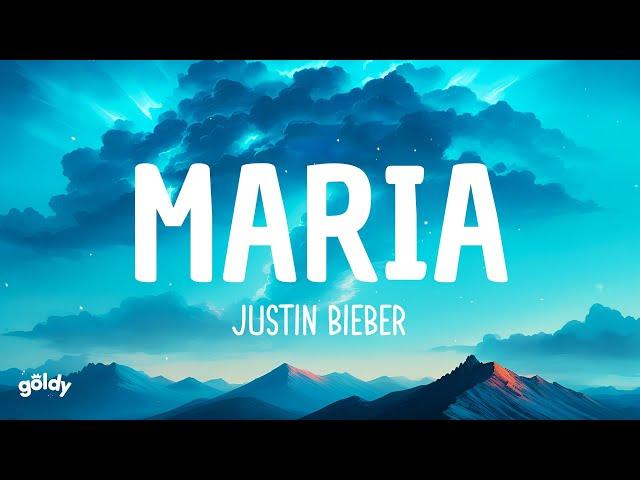 Justin Bieber - Maria (Lyrics)