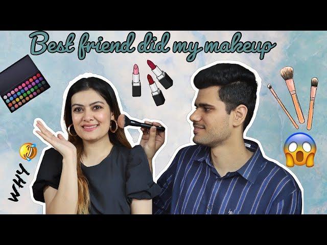 Best Friend did my makeup | Fun challenge | Mohak and Shanika