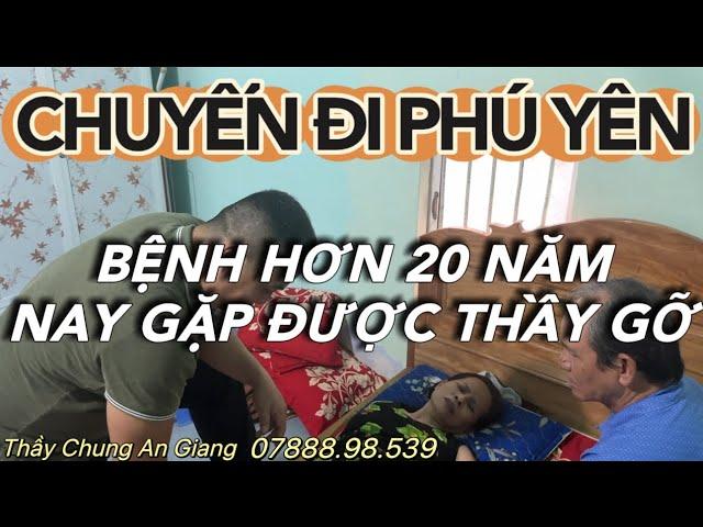 [ Tập 318 ] CHUYẾN ĐI PHÚ YÊN - Tâm Linh - Thầy Chung An Giang