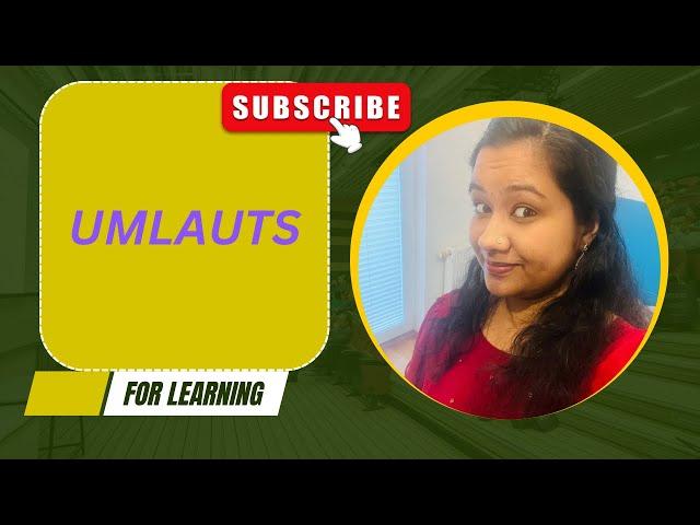 German Alphabets Part 2| Umlauts | Easy German Pronunciation for Beginners