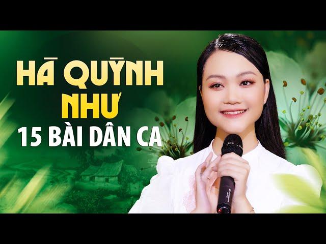 Hà Quỳnh Như Và 15 Bài Dân Ca Dạt Dào Cảm Xúc Đốn Tim Khán Giả