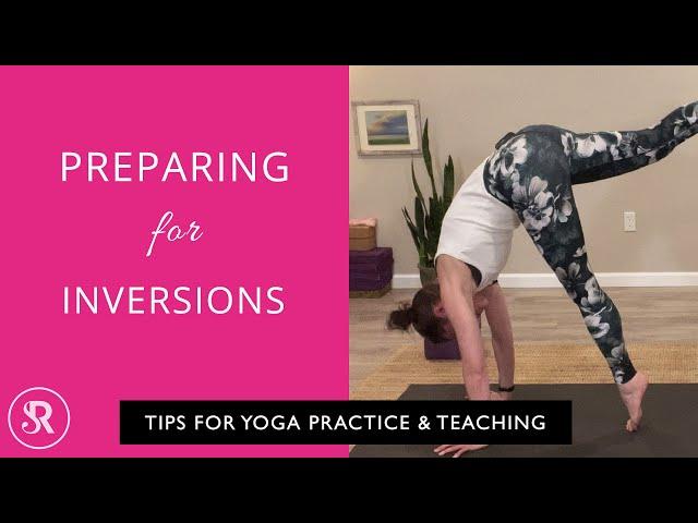 Preparing for Inversions: Yoga Practice & Teaching Tips with Rachel