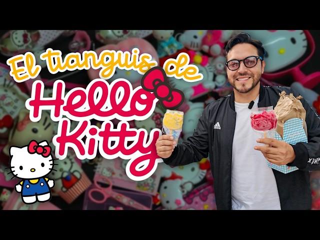 El TIANGUIS más TIERNO y ÚNICO de HELLO KITTY 