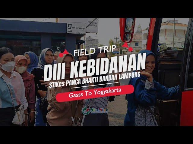 KEBIDANAN PANCA BHAKTI BANDAR LAMPUNG Goes To Yogyakarta  Bersama STAR NINE WISATA #tour 2024