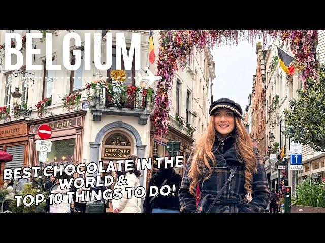 Brussels & Bruges, BELGIUM  | TOP 10 THINGS | BEST CHOCOLATE IN WORLD!