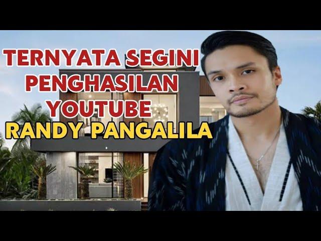 MAKIN KAYA || SEGINI GAJI RANDY PANGALILA DARI YOUTUBE