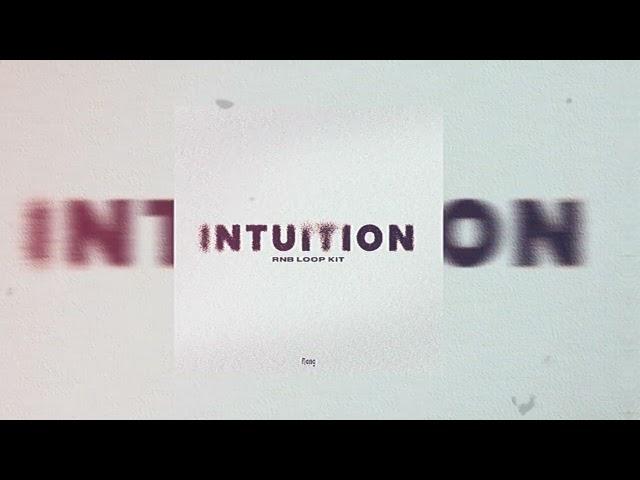 [FREE] RnB Loop Kit - "Intuition" (Drake, Partynextdoor, Hunxho)