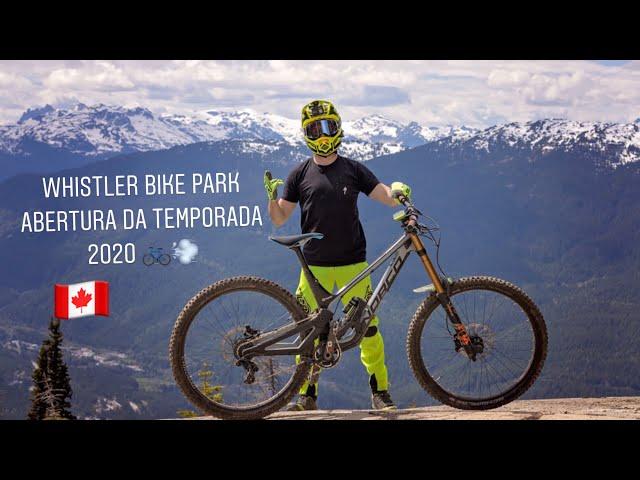 Whistler Bike Park abertura da temporada 2020 - Whismas @pererucho