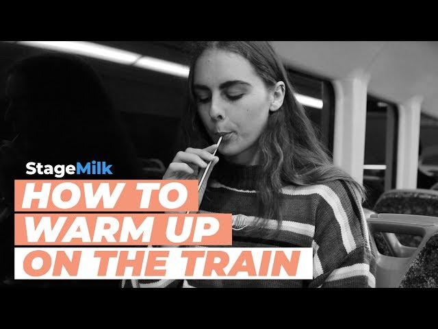 How to Warm Up on the Train | Vocal Warm Up Tips & Exercises