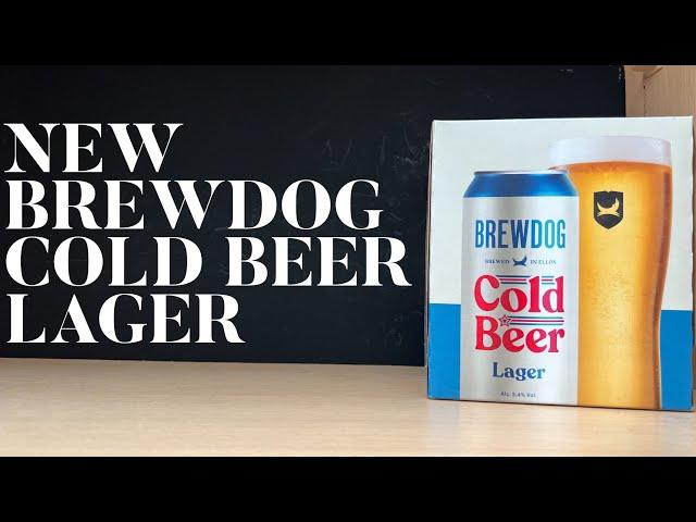 Brewdog Cold Beer Lager Review , Brewdog Beer Review