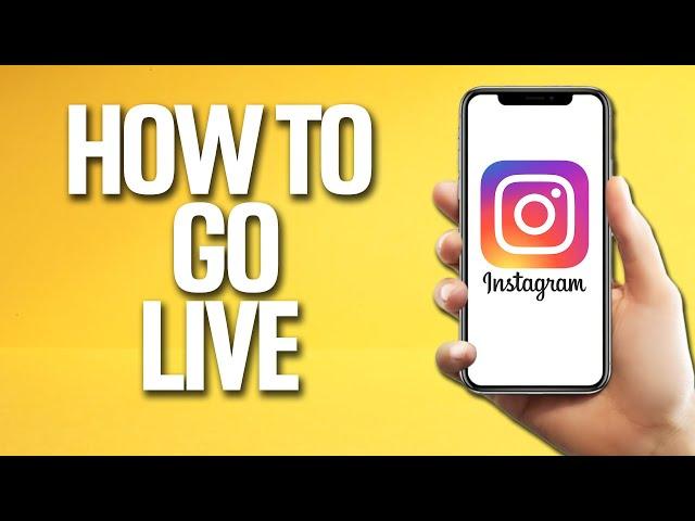 How To Go Live On Instagram Tutorial