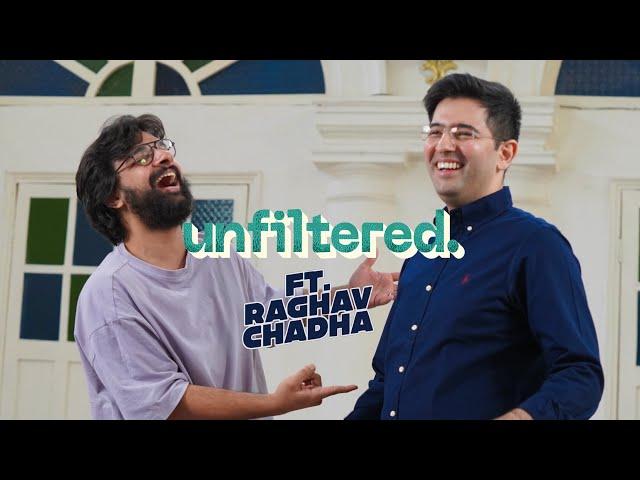 Unfiltered By Samdish ft. Raghav Chadha | Member of Parliament, Aam Aadmi Party | Full Video